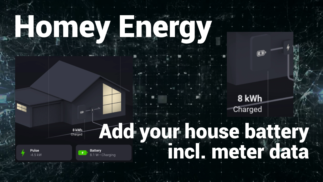 HomeAssistant: Haus-Batterie incl. Zählerdaten in HomeyEnergy anzeigen